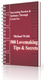 500 Lovemaking Tips & Secrets